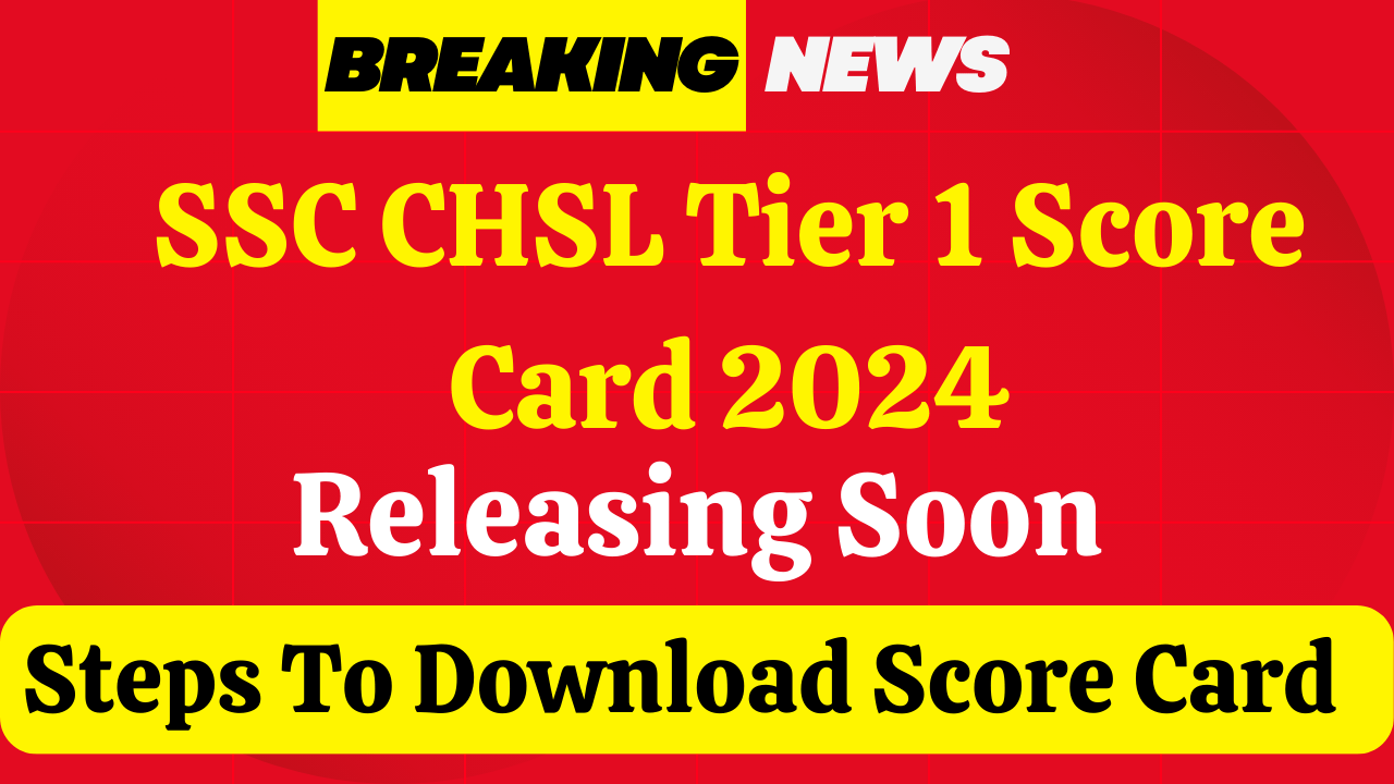 SSC CHSL Tier 1 Score Card 2024