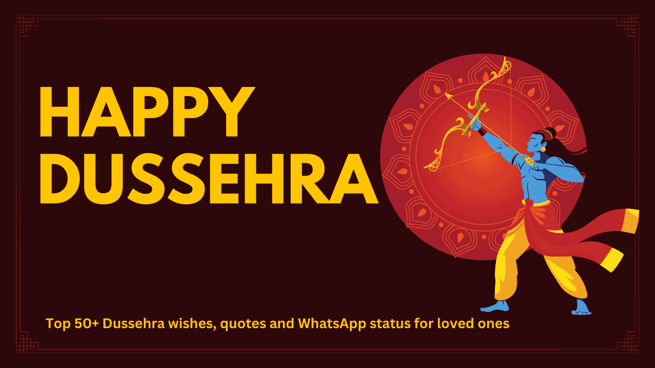 Happy Dussehra 2024 Top 50+ Dussehra wishes, quotes, and WhatsApp