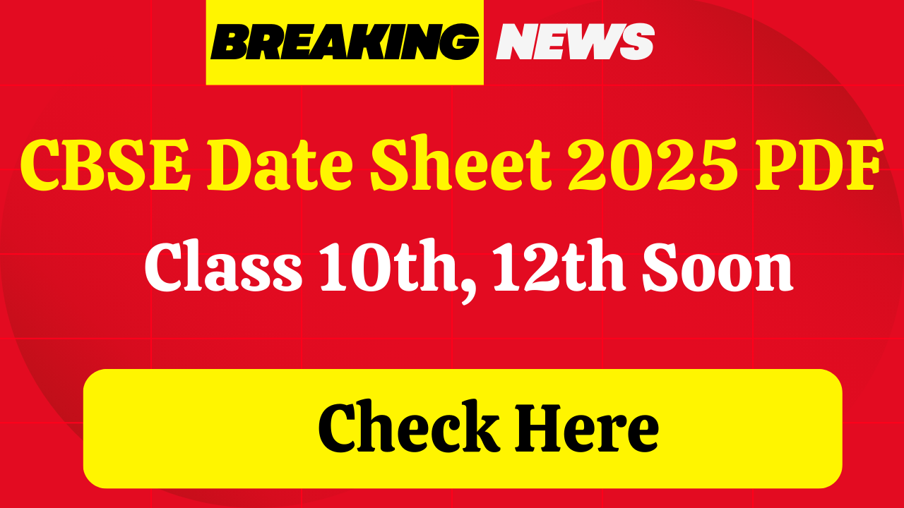 CBSE Date Sheet 2025 PDF Class 10th, 12th