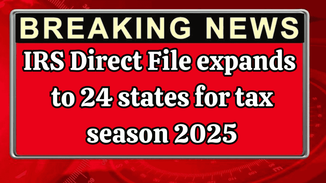 IRS Direct File expands to 24 states