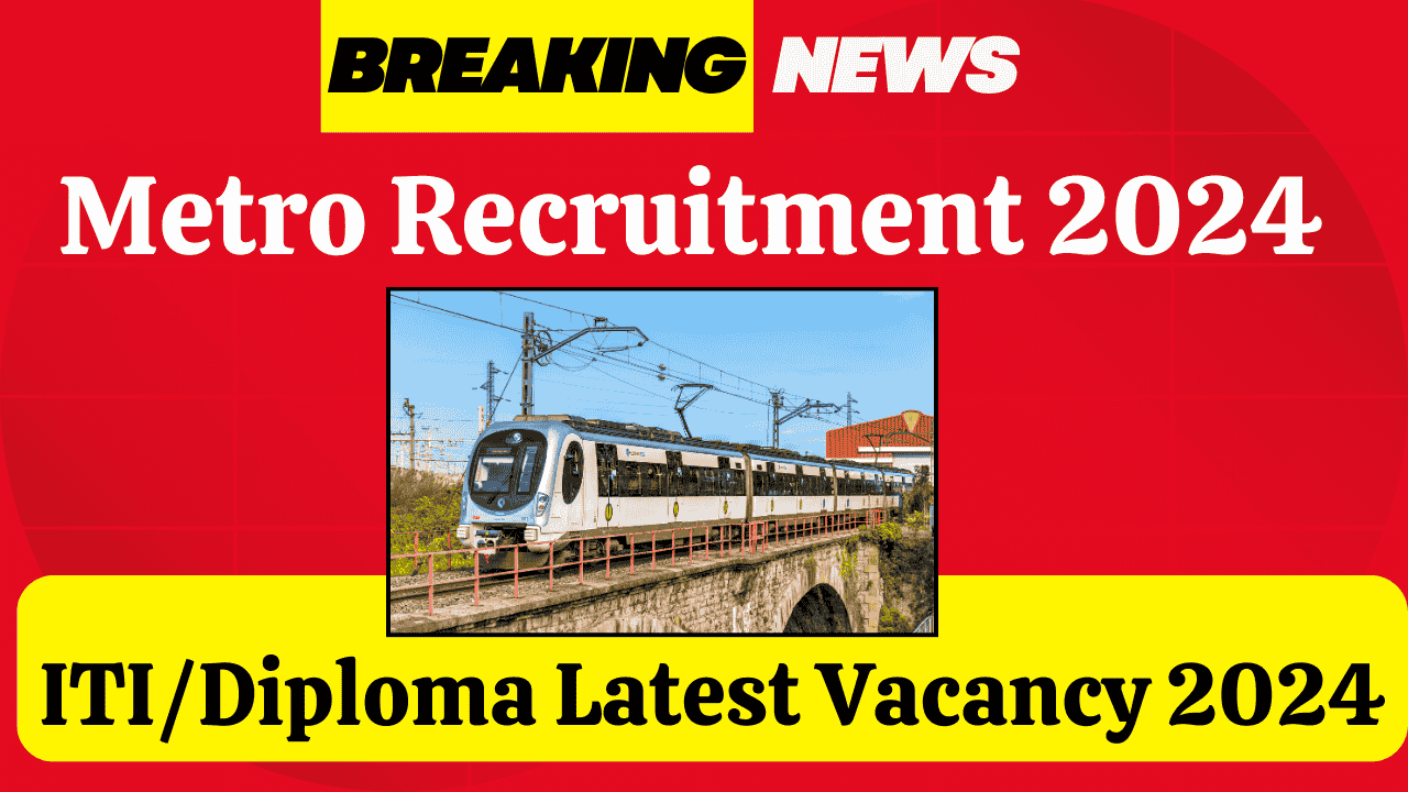 Metro Recruitment 2024,