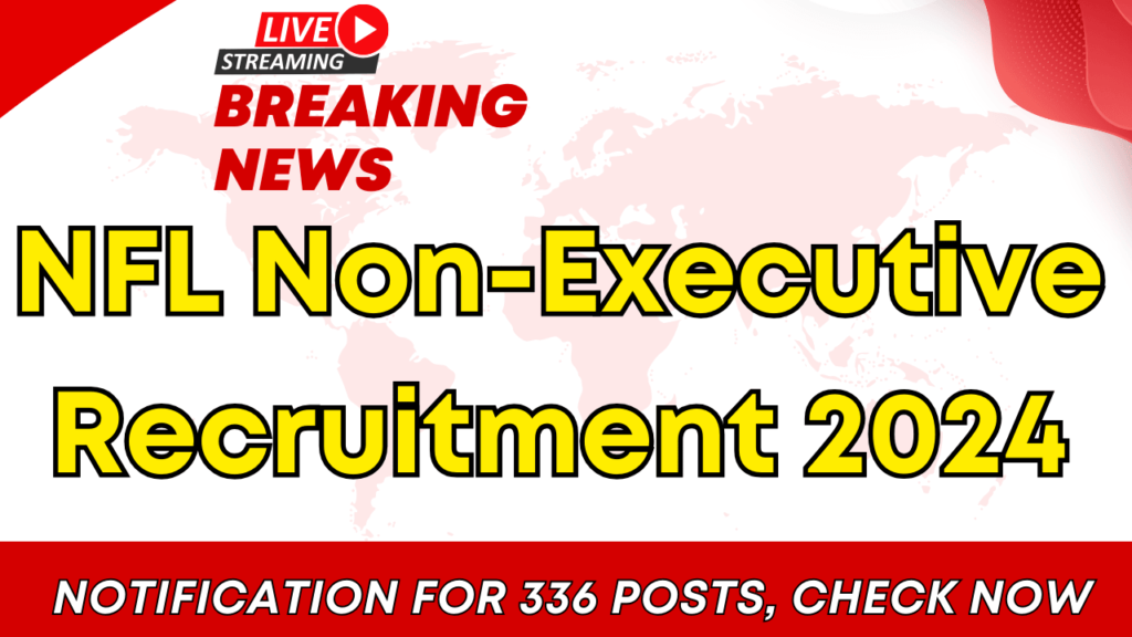 NFL Non-Executive Recruitment 2024 Notification