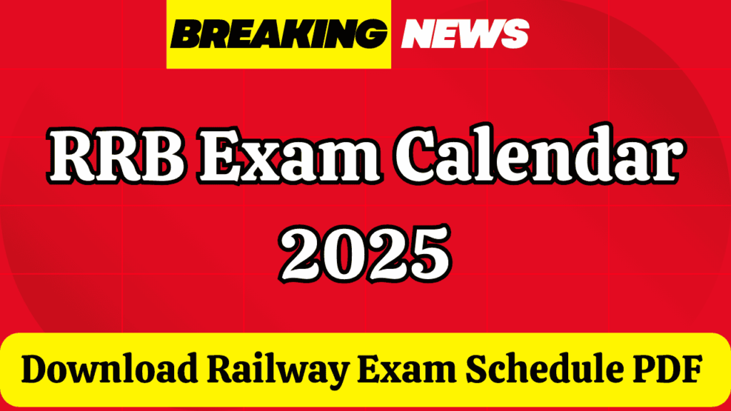 Rrb Exam Calendar 2025 Pdf 